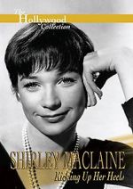 Watch Shirley MacLaine: Kicking Up Her Heels Movie4k
