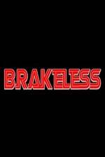 Watch Brakeless Movie4k