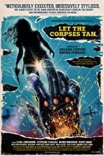 Watch Let the Corpses Tan Movie4k