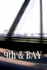 Watch 9th & Bay Movie4k