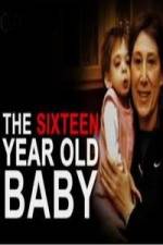 Watch The 16 Year Old Baby Movie4k