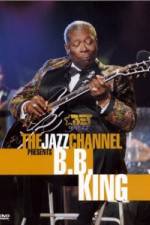 Watch The Jazz Channel Presents B.B. King Movie4k