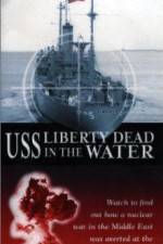 Watch USS Liberty: Dead in the Water Movie4k