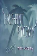 Watch Half-Pint Pygmy Movie4k