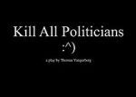 Watch Kill All Politicians Movie4k