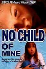 Watch No Child of Mine Movie4k