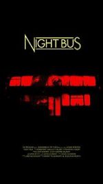 Watch Night Bus (Short 2020) Online Movie4k