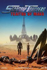 Watch Starship Troopers: Traitor of Mars Movie4k