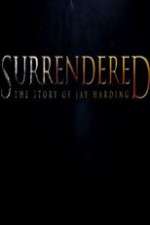 Watch Surrendered Movie4k