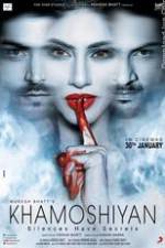 Watch Khamoshiyan Movie4k