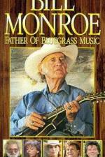 Watch Bill Monroe Father of Bluegrass Music Movie4k