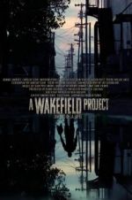 Watch A Wakefield Project Movie4k