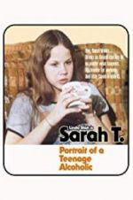 Watch Sarah T. - Portrait of a Teenage Alcoholic Movie4k