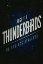 Watch Reggie and the Thunderbirds No Strings Attached Movie4k