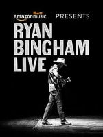 Watch Ryan Bingham Live Movie4k