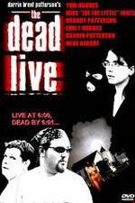 Watch The Dead Live Movie4k