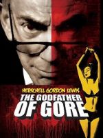 Watch Herschell Gordon Lewis: The Godfather of Gore Movie4k