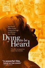 Watch Dying to Be Heard Movie4k