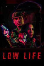 Watch Low Life Movie4k