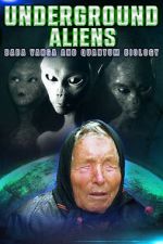 Underground Alien, Baba Vanga and Quantum Biology movie4k