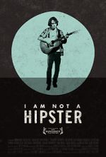 Watch I Am Not a Hipster Movie4k