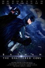 Watch Batman: The Shattered Cowl (Short 2016) Movie4k
