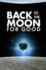 Watch Back to the Moon for Good Movie4k