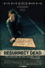 Watch Resurrect Dead The Mystery of the Toynbee Tiles Movie4k