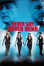 Watch Never Say Never Mind: The Swedish Bikini Team Movie4k