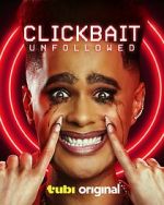 Watch Clickbait: Unfollowed Movie4k