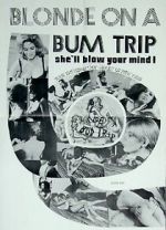 Watch Blonde on a Bum Trip Movie4k