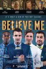 Watch Believe Me Movie4k