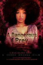 Watch A Dangerous Prey Movie4k