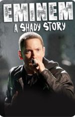 Watch Eminem: A Shady Story Movie4k