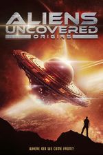 Watch Aliens Uncovered: Origins Movie4k