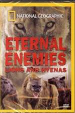 Watch National Geographic Eternal Enemies: Lions and Hyenas Movie4k