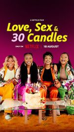 Watch Love, Sex and 30 Candles Movie4k