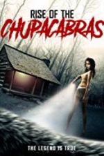 Watch Rise of the Chupacabras Movie4k