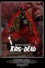 Watch Kids Go to the Woods Kids Get Dead Movie4k