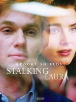 Watch Stalking Laura Movie4k