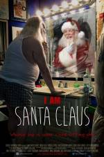 Watch I Am Santa Claus Movie4k