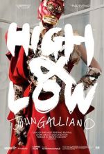 Watch High & Low - John Galliano Movie4k