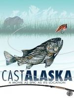 Watch Cast Alaska Movie4k