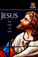 Watch Jesus: The Lost 40 Days Movie4k