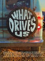 Watch What Drives Us Movie4k