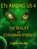 Watch ETs Among Us 4: The Reality of ET/Human Hybrids Movie4k