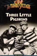 Watch Three Little Pigskins Movie4k