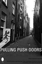 Watch Pulling Push Doors Movie4k