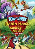 Watch Tom and Jerry: Robin Hood and His Merry Mouse Movie4k