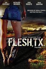 Watch Flesh TX Movie4k